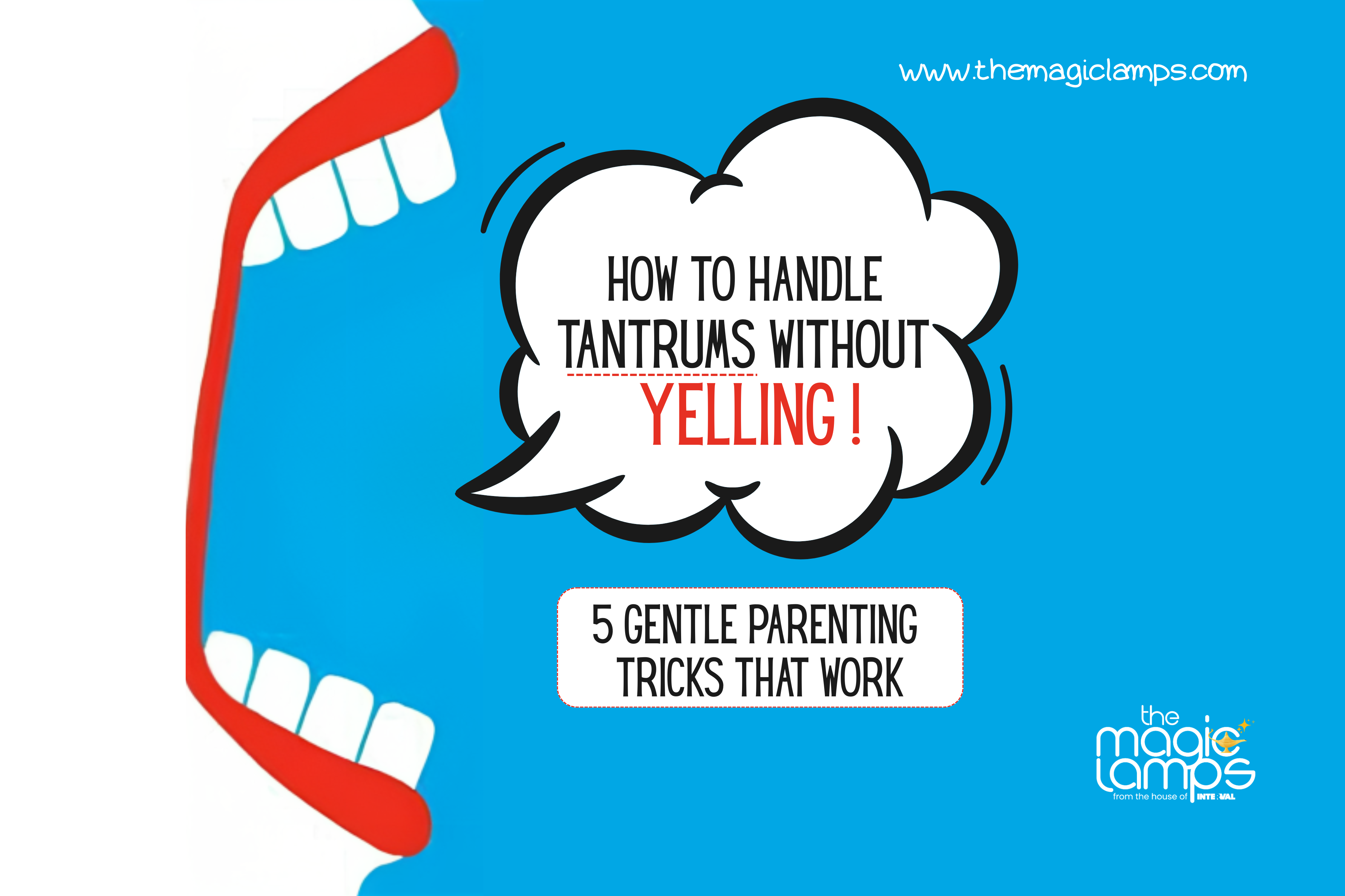 HOW TO HANDLE TANTRUMS WITHOUT YELLING!