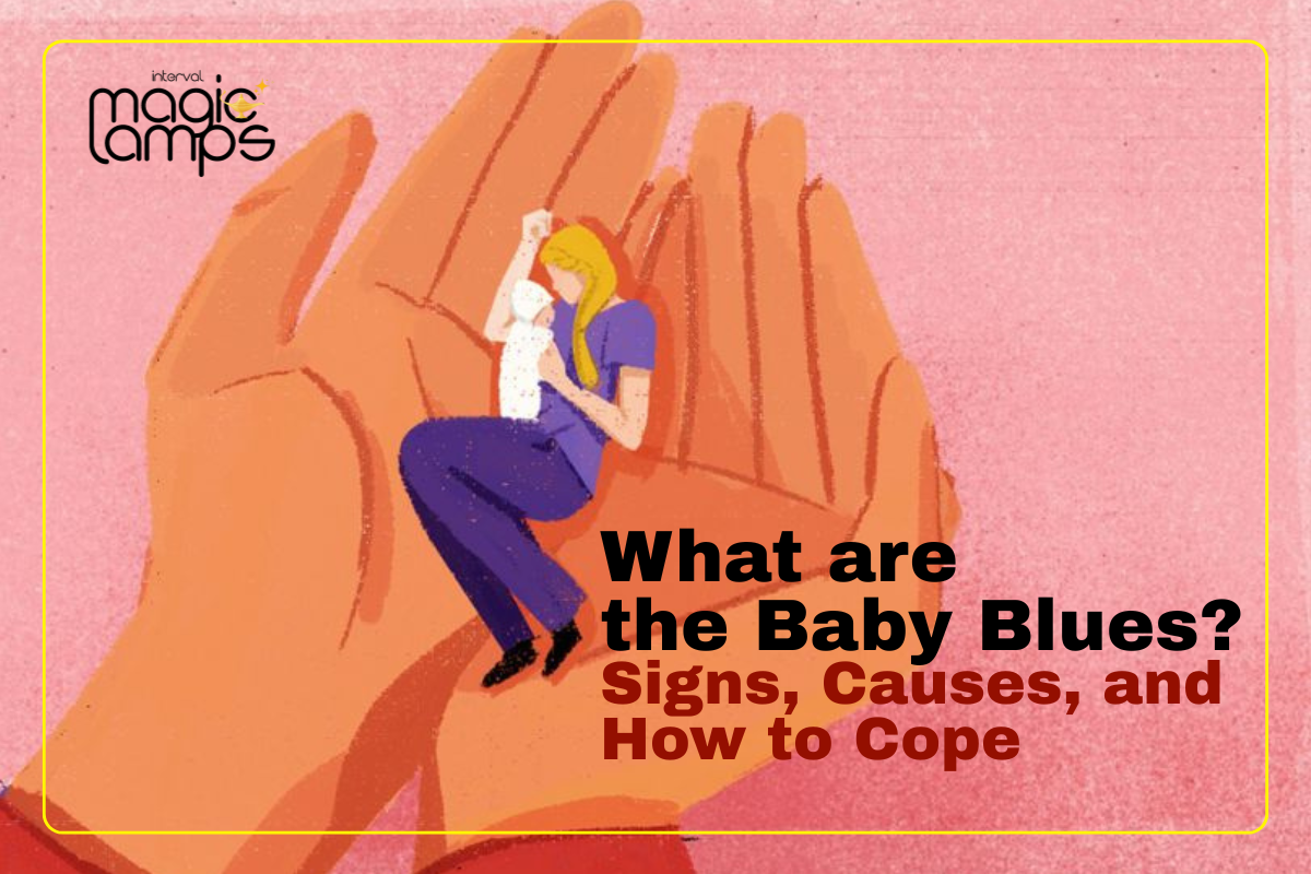 What Are the Baby Blues? Signs, Causes, and How to Cope