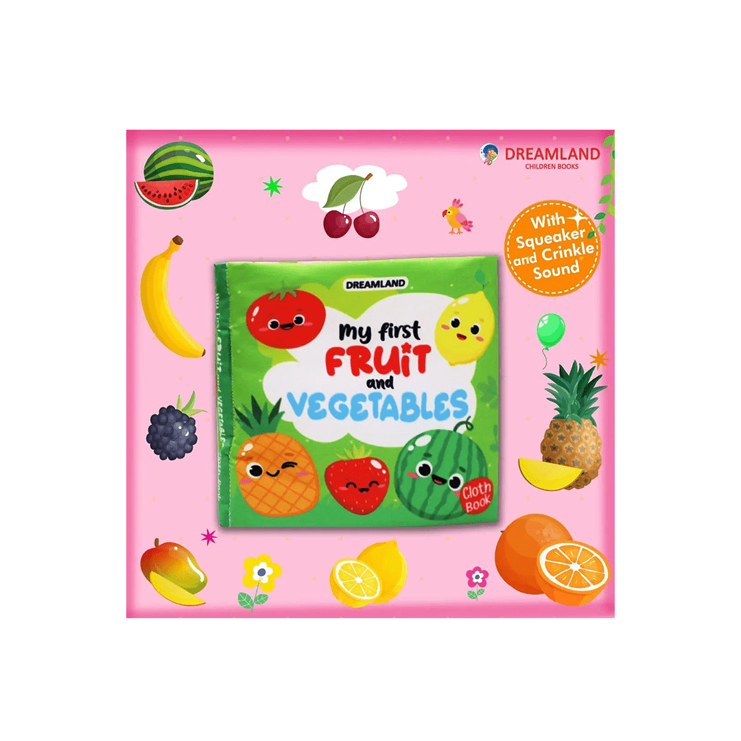 Dreamland Publications Books Dreamland My First Cloth Book Fruit and Vegetables with Squeaker and Crinkle Paper Cloth Books (3 Months+)