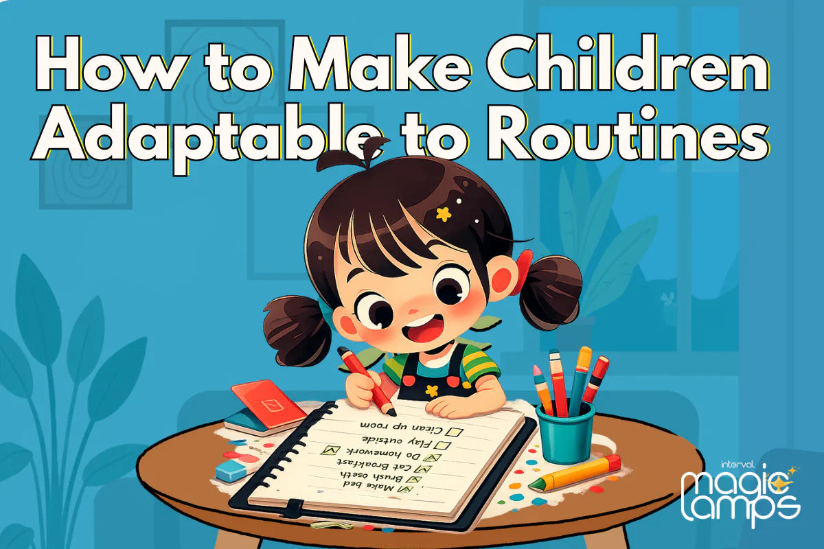 How to Make Children Adaptable to Routines