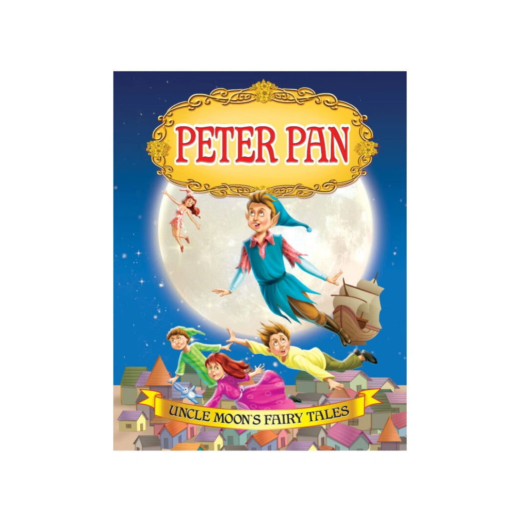 Dreamland Peter Pan Fairy Tale Book, Uncle Moon’s Magical Illustrated Journey to Neverland with Peter Pan, Wendy and Tinker Bell (4 Years+)
