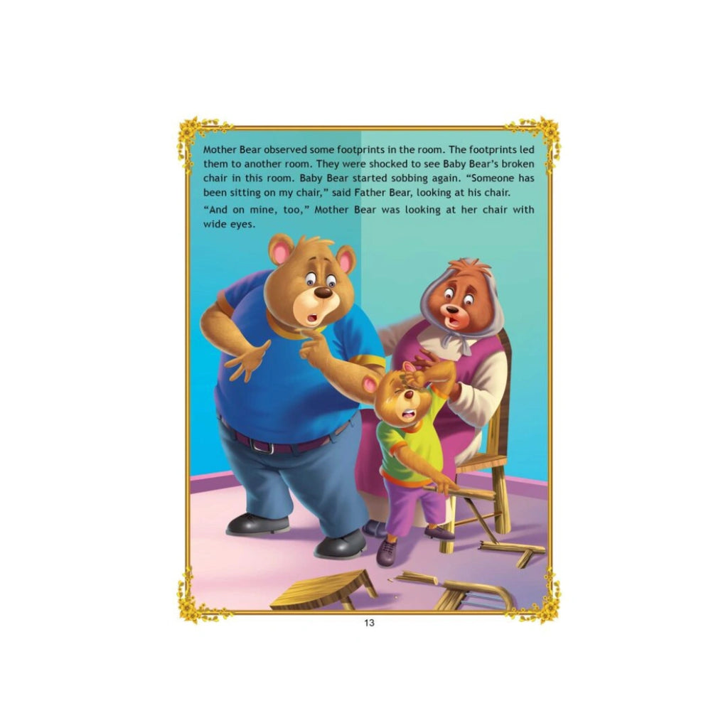 Goldilocks enters a bear’s house, tries things, and runs away.