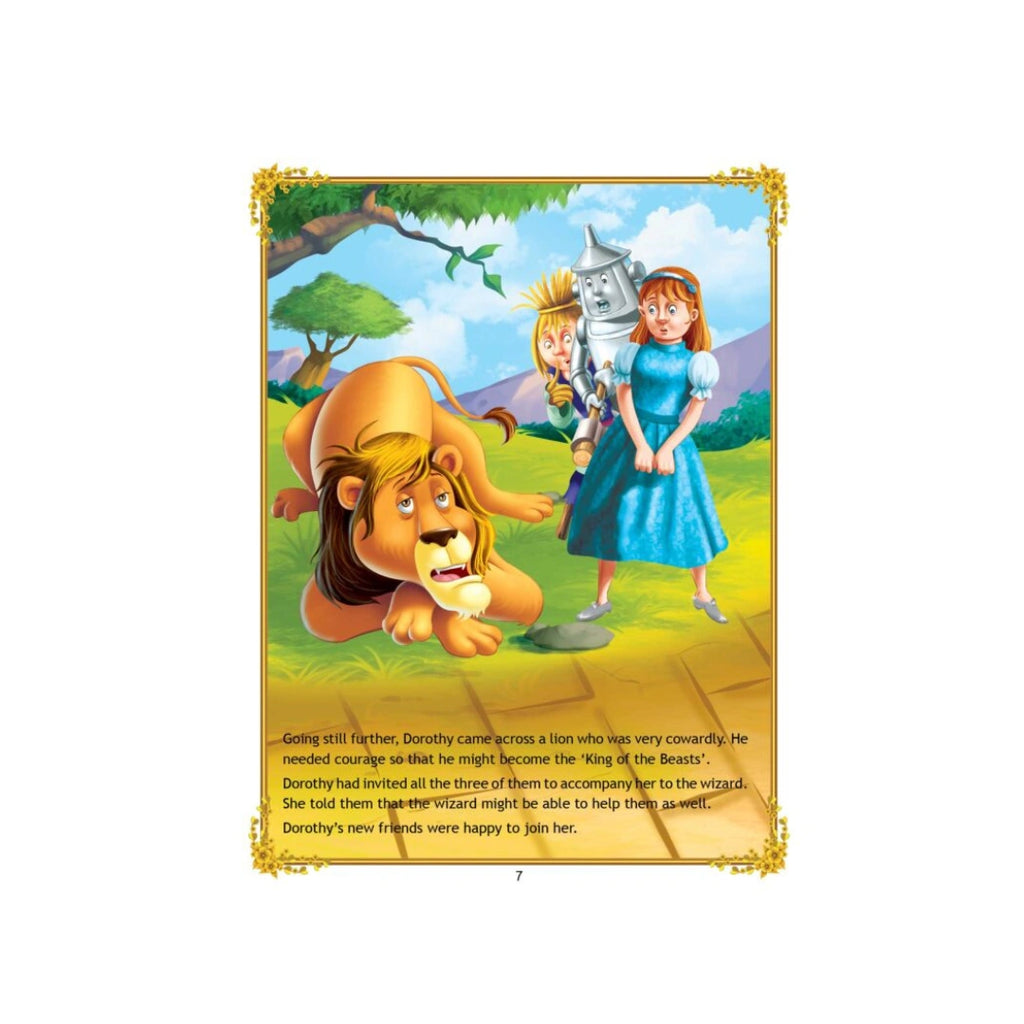 Dorothy’s magical journey in the land of Oz with her friends.