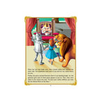 Dorothy’s magical journey in the land of Oz with her friends.